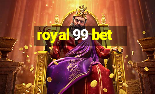 royal 99 bet