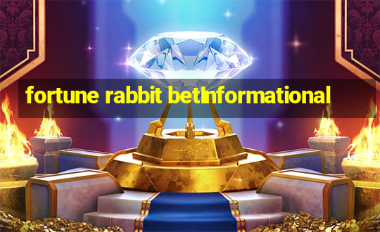 fortune rabbit betInformational