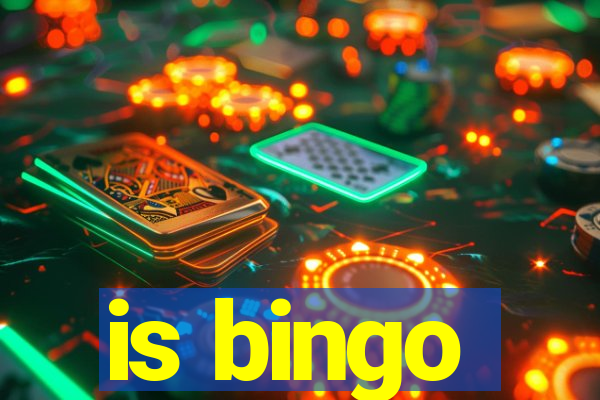 is bingo