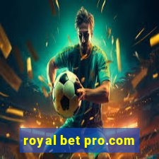 royal bet pro.com