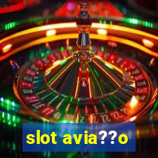 slot avia??o