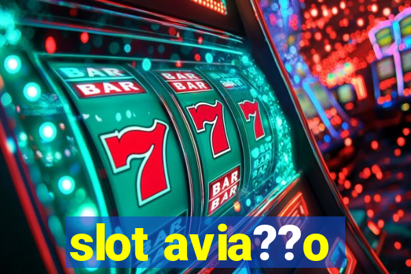 slot avia??o