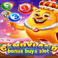 bonus buys slot