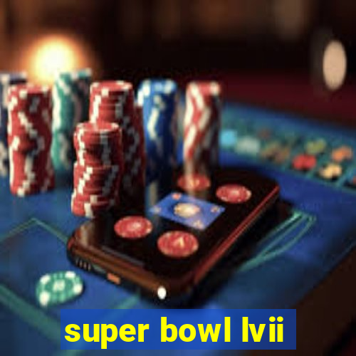 super bowl lvii