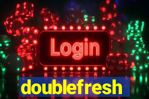 doublefresh