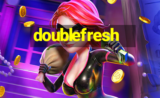 doublefresh