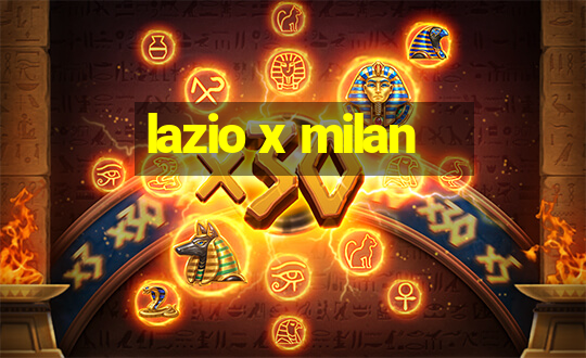 lazio x milan