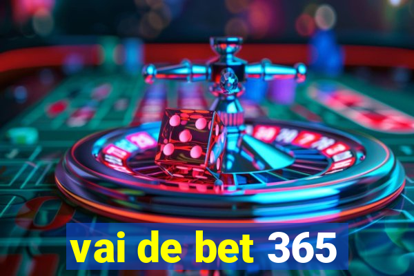 vai de bet 365