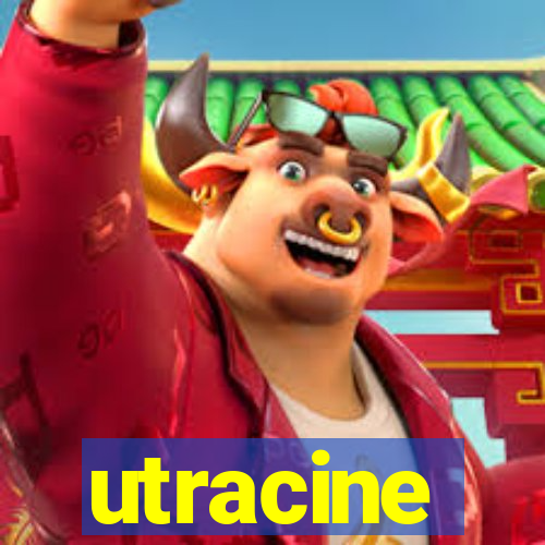 utracine