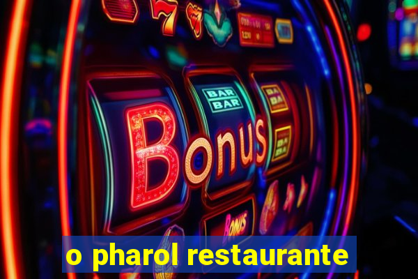 o pharol restaurante