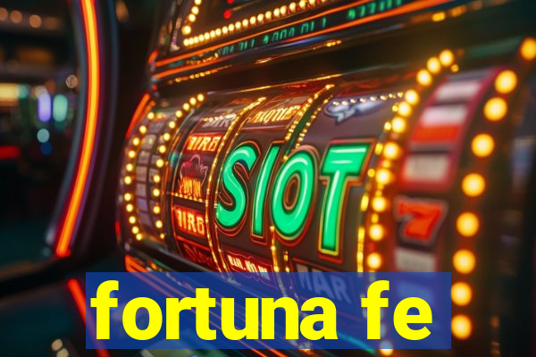 fortuna fe