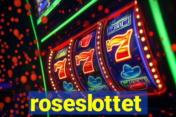 roseslottet