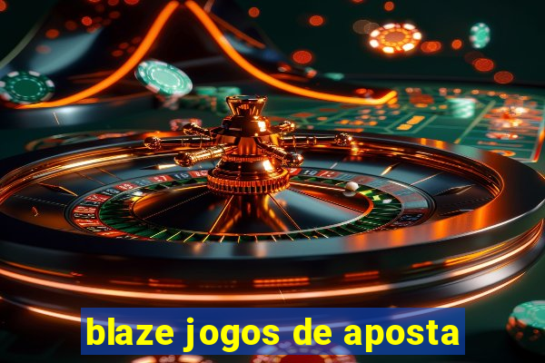 blaze jogos de aposta