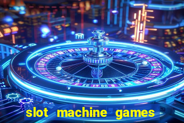 slot machine games for computer