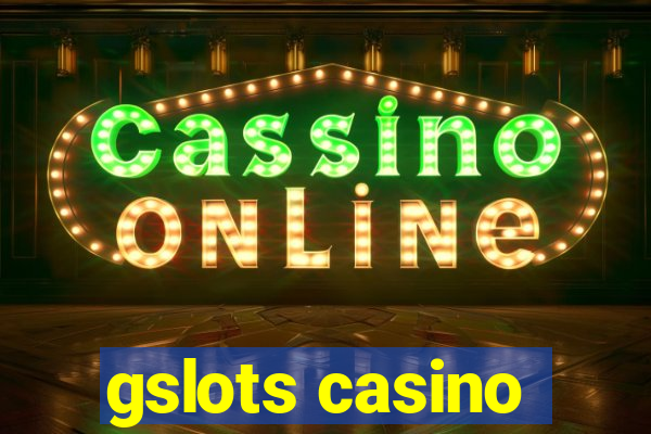 gslots casino