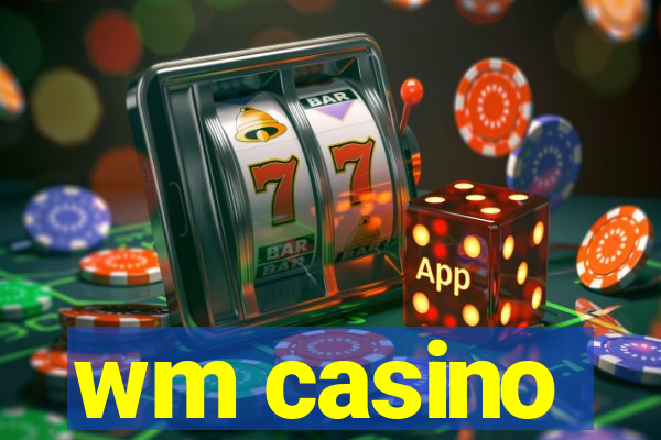 wm casino