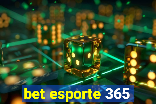 bet esporte 365