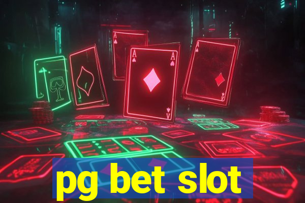 pg bet slot