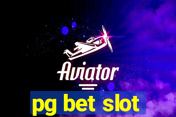 pg bet slot