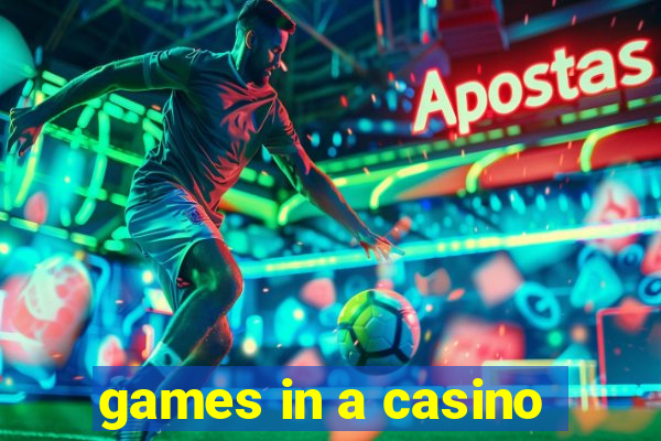 games in a casino