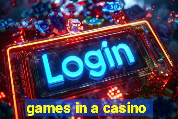 games in a casino