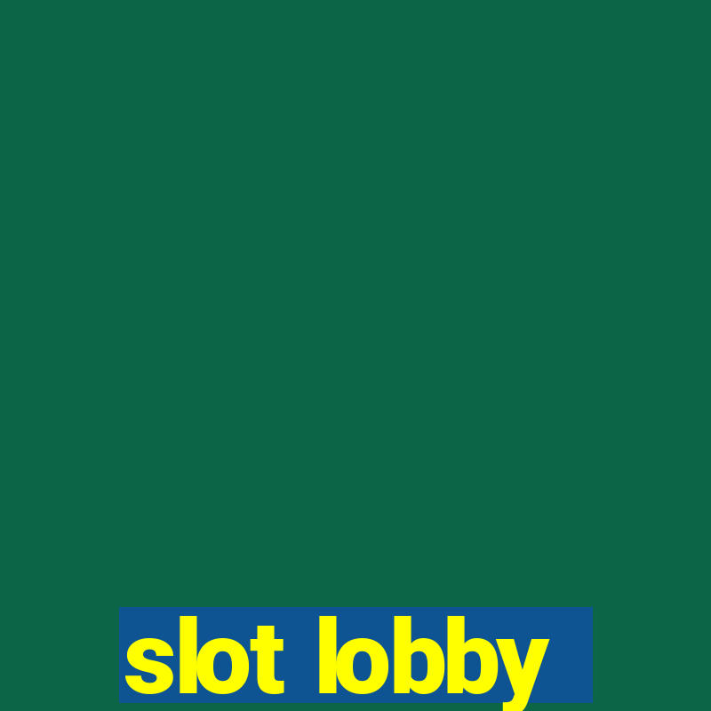 slot lobby