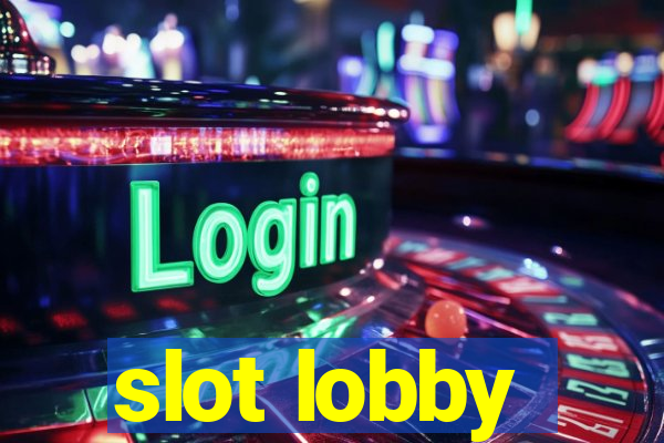 slot lobby