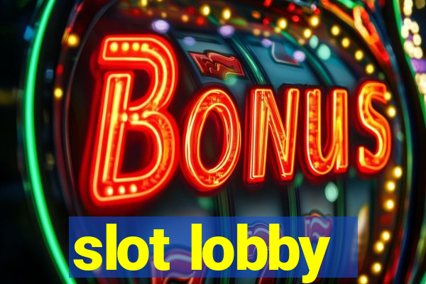 slot lobby