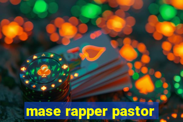 mase rapper pastor