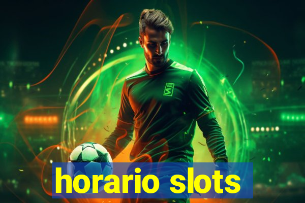 horario slots