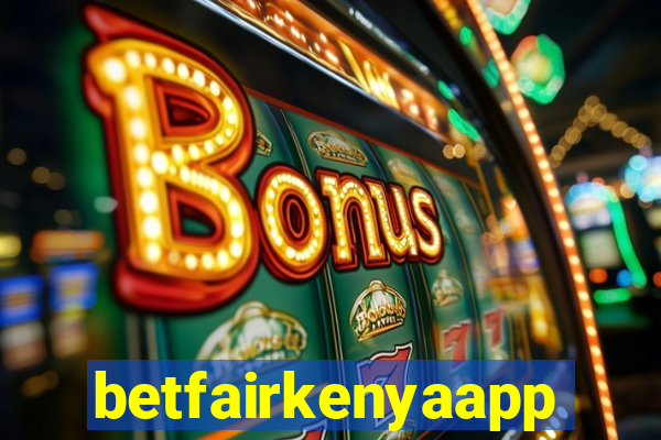 betfairkenyaapp