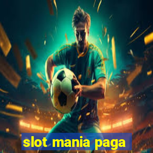 slot mania paga