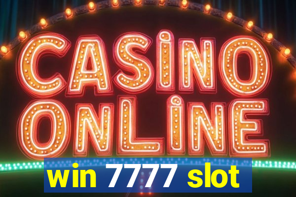 win 7777 slot