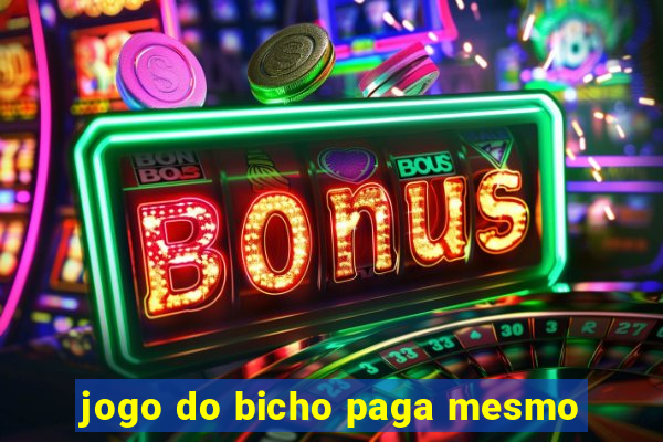 jogo do bicho paga mesmo