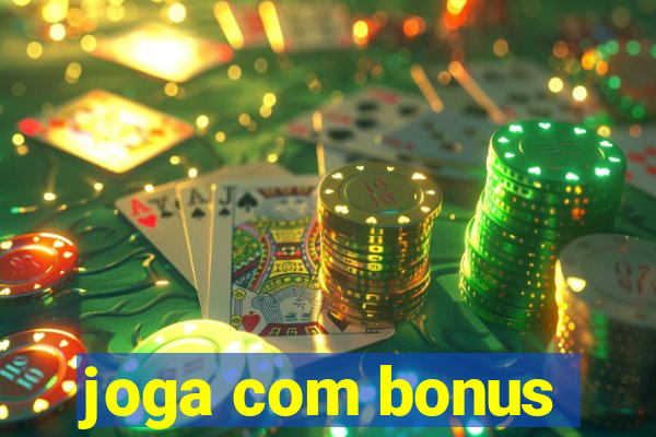 joga com bonus