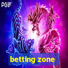 betting zone