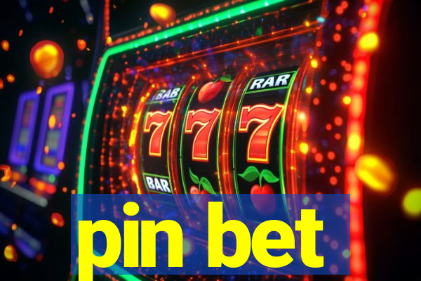 pin bet