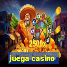 juega casino