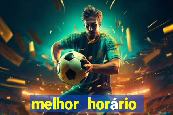 melhor horário para jogar fortune tiger a tarde