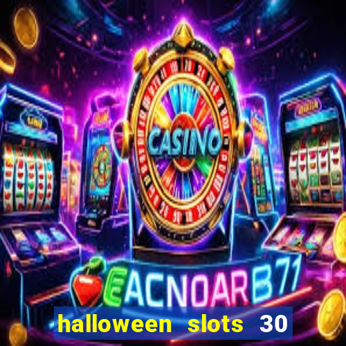 halloween slots 30 linhas online