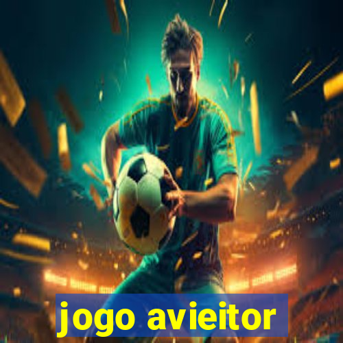 jogo avieitor