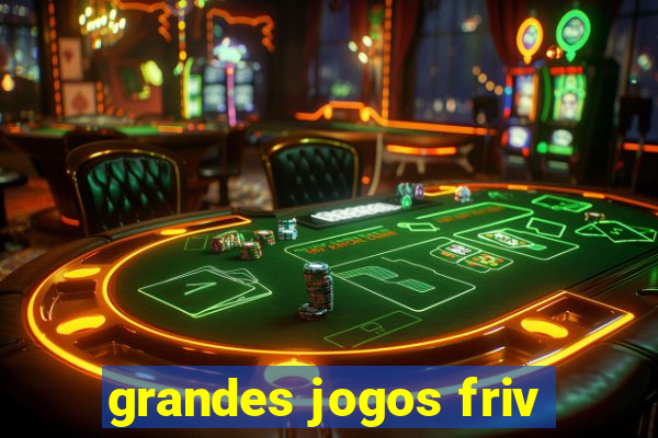 grandes jogos friv