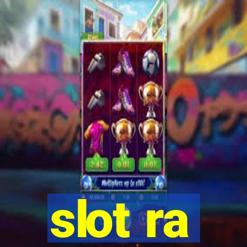 slot ra