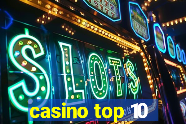 casino top 10