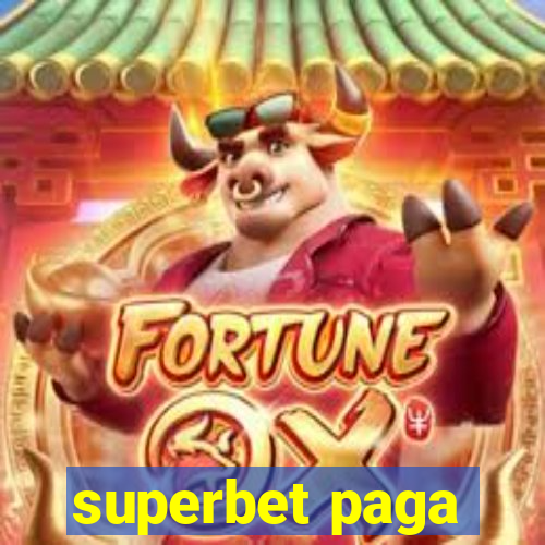 superbet paga