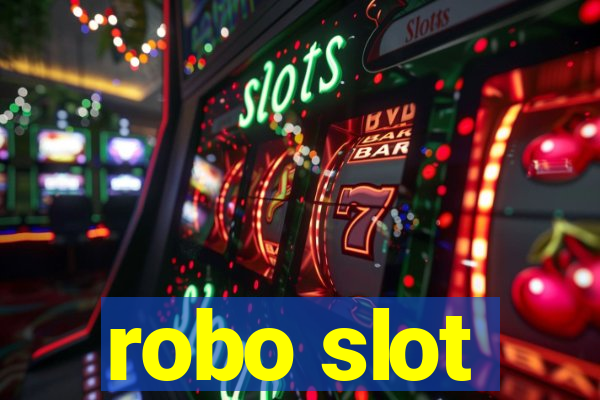 robo slot