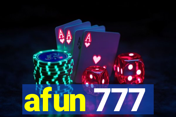 afun 777