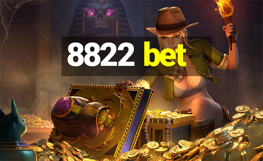 8822 bet