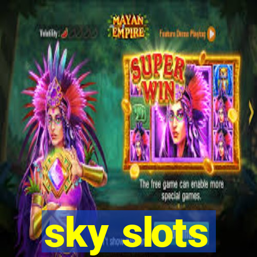 sky slots