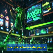 brx plataforma de jogos